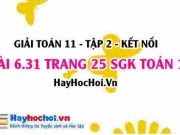 Bài 6.31 trang 25 Toán 11 tập 2 Kết nối tri thức